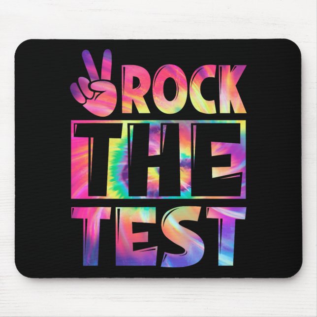 Tie Dye Rock The Test Happy Testing Day Teacher Lo Mouse Pad (Front)