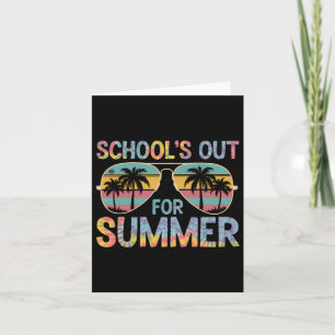 Tie Dye Schools Out For Summer Last Day Of School  Card