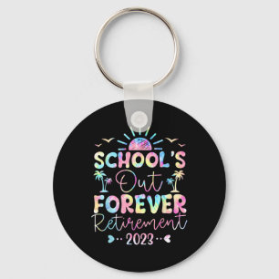 Tie Dye School's Out Forever Retirement Teacher Re Keychain