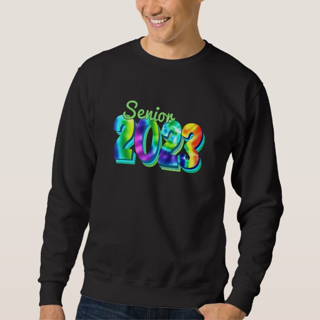 Tie Dye Senior 2023 Retro Back To School Senior 20 Sweatshirt (Front)