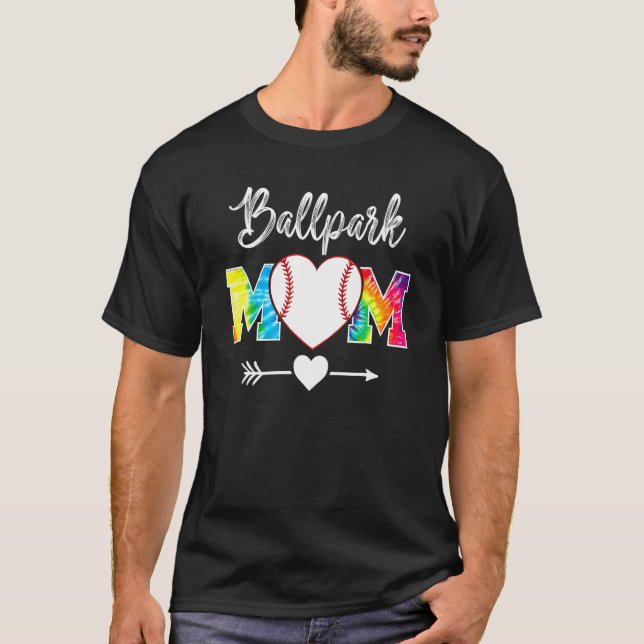 Tie Dye Softball Mom Mother's Day  Ballpark Mama H T-Shirt (Front)