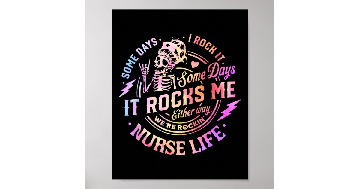 Tie Dye Some Days I Rock It Some Days It Rocks Me Poster | Zazzle
