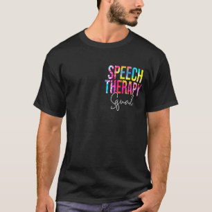 Tie Dye Speech Therapy Squad Pocke Slp Speech Squa T-Shirt