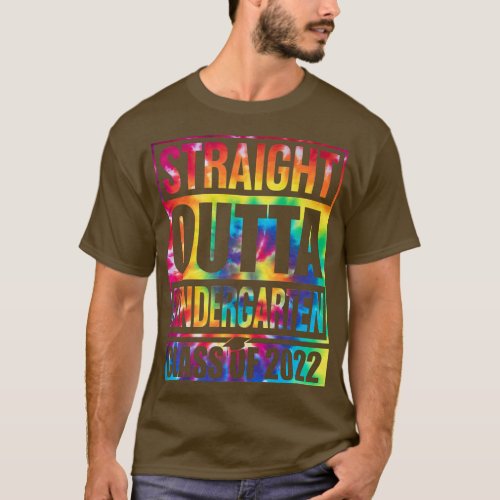 Tie Dye Straight Outta Kindergarten T_Shirt Funny 