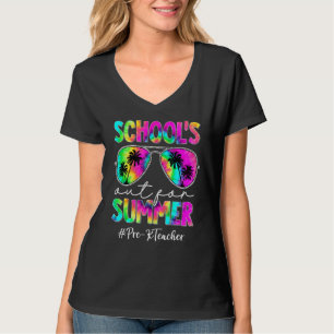 Tie Dye Sunglasses Pre K Teacher School's Out For T-Shirt