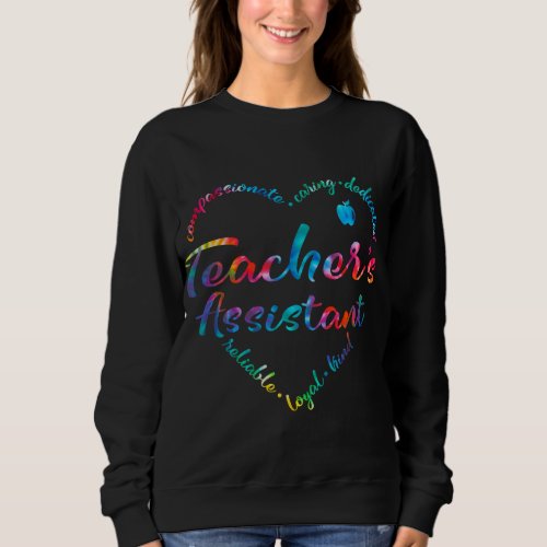 Tie Dye Teacher Assistant Squad Appreciation Teach Sweatshirt