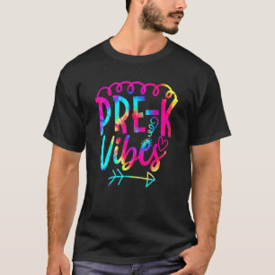 Tie Dye Teacher Student Pre K Vibes Back To School T-Shirt