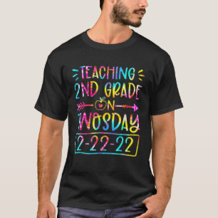 Tie Dye Teaching 2Nd Grade On Twosday February 22N T-Shirt