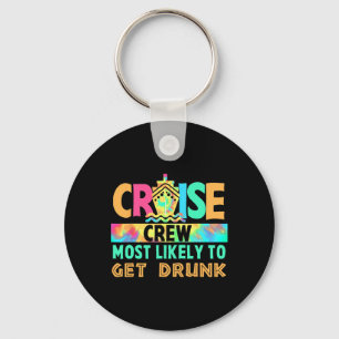 Tie Dye Vacation Cruise Crew Most Likely To Get Dr Keychain