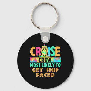 Tie Dye Vacation Cruise Crew Most Likely To Get Sh Keychain