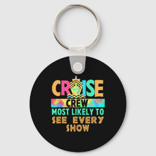Tie Dye Vacation Cruise Crew Most Likely To See Ev Keychain