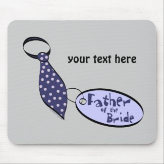 Tie Father of the Bride Gifts Mousepads