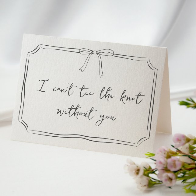 "Tie The Knot" Hand Drawn Bow Bridesmaid Proposal Card (Timeless card featuring a delicate bow illustration, ideal for bridesmaid & bridal party proposals.)