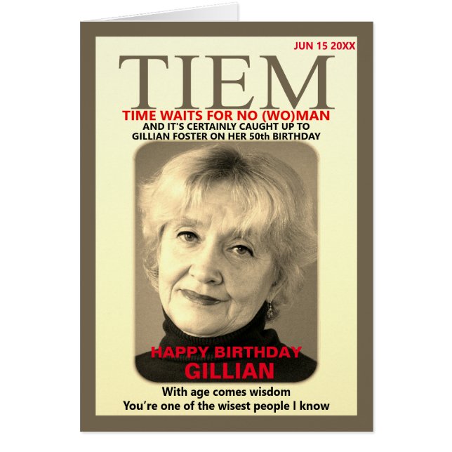Tiem Mag Parody Birthday Upload Photo Funny Age (Front)