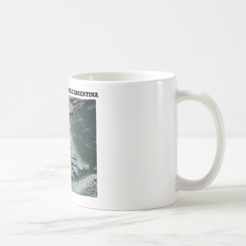 Tierra Del Fuego ChileArgentina Picture Earth Coffee Mug