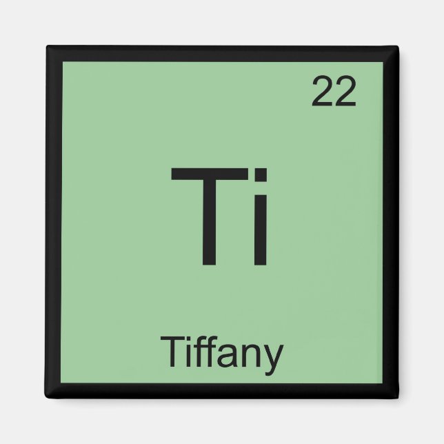 Tiffany Name Chemistry Element Periodic Table Magnet (Front)