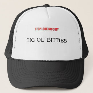 TIG OL BITTIES TRUCKER HAT