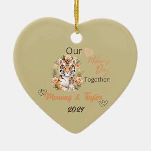  Tiger and baby Our First MothersDay Together Ceramic Ornament