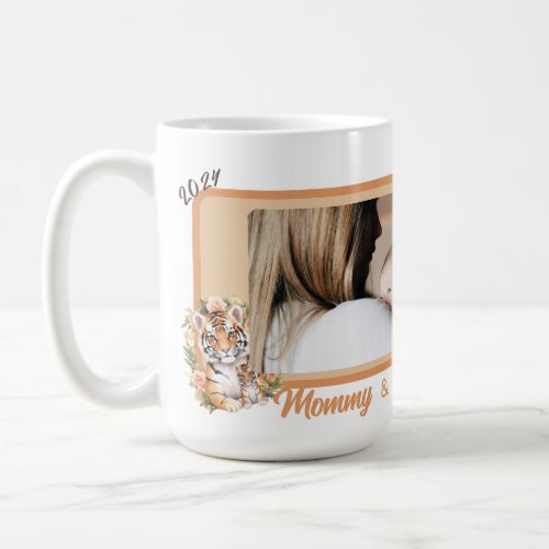 Tiger and cub Our First Mothers Day Together Coffee Mug