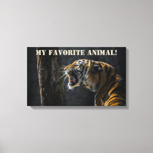 Tiger as My Favorite Animal! Canvas Print