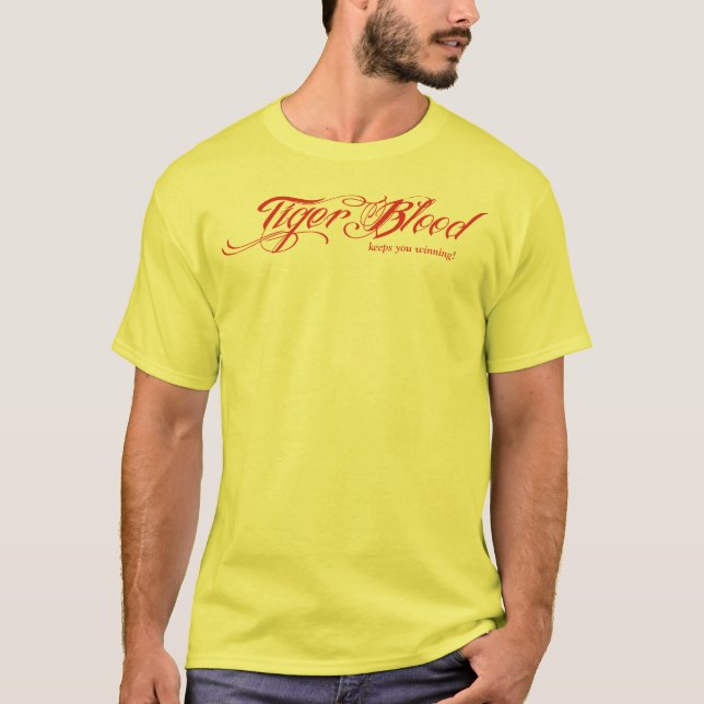 Tiger Blood (keeps you winning!) T-Shirt (Front)