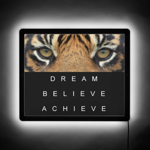 Tiger Eye Motivational Quote Dream Believe Achieve LED Sign