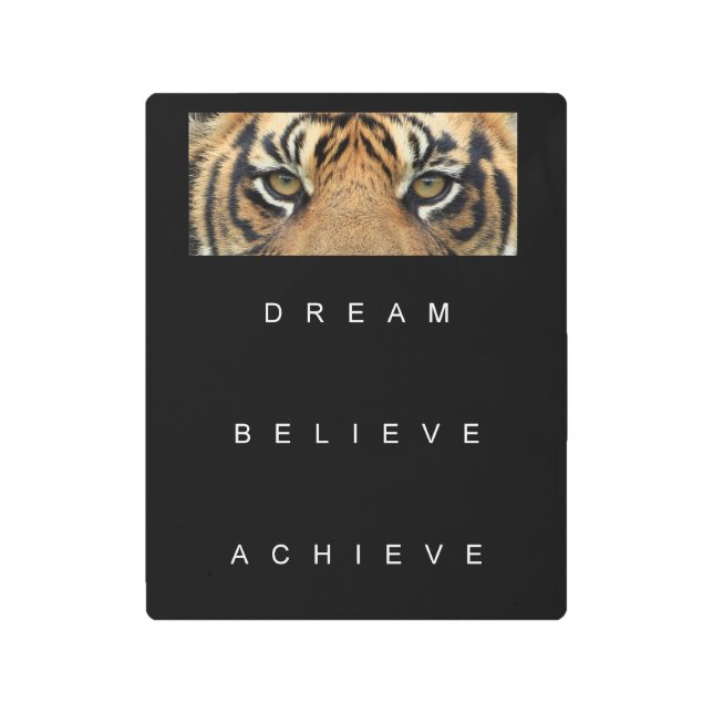 tiger eyes achievement motivational quote metal print (Front)