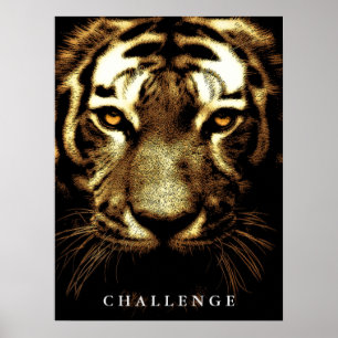 Tiger Eyes Wild Animal Art Challenge Inspirational Poster