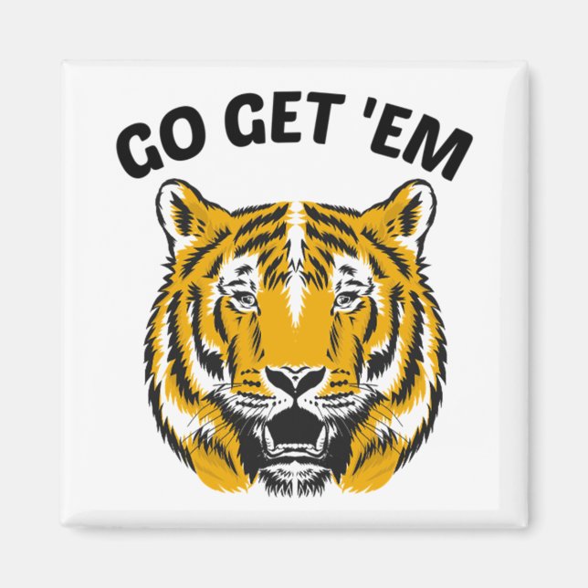 TIGER GO GET 'EM MAGNET (Front)