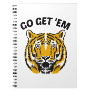 TIGER GO GET 'EM NOTEBOOK