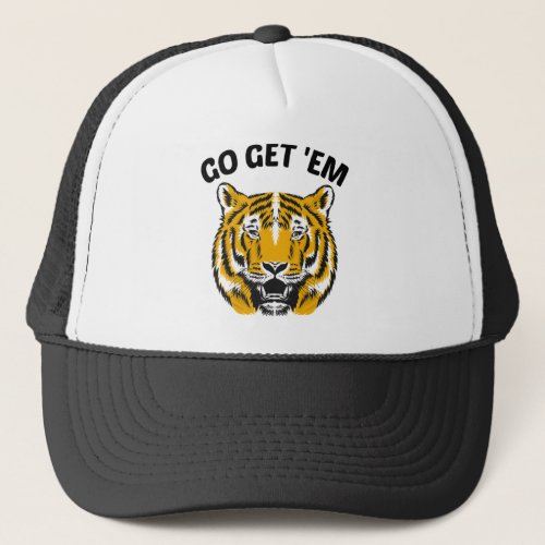 TIGER GO GET EM TRUCKER HAT