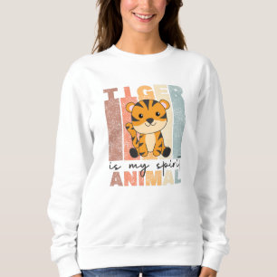 Tiger Is My Spirit Animal - Sweet Tiger Vintage Sweatshirt