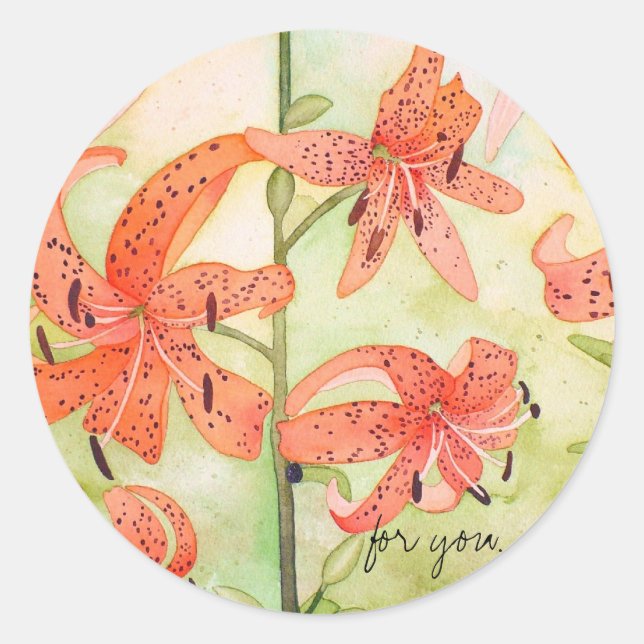 Tiger Lillies Stickers, for you Classic Round Sticker (Front)