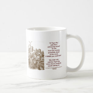 Tiger-Lily Can Talk Worth Talking To Wonderland Coffee Mug