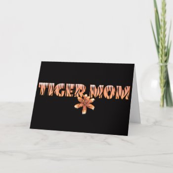 Tiger Mom With Tiger Lily Mothers Day Card by HolidayBug at Zazzle