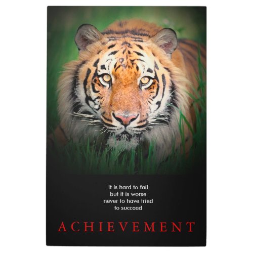 Tiger Motivational Achievement Metal Print