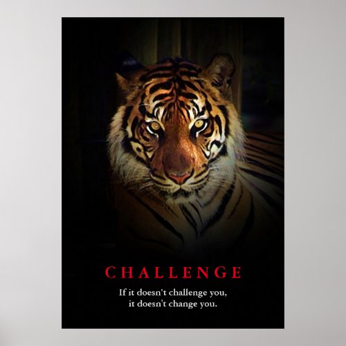 Tiger Motivational Challenge Quote Poster