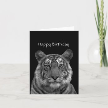 Tiger Painting Happy Birthday Card (black/white by PawsForaMoment at Zazzle