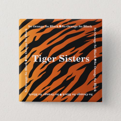 Tiger Sisters button So orange So black theme