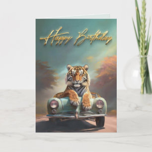 Tiger sitting on a sports car Happy birthday Card