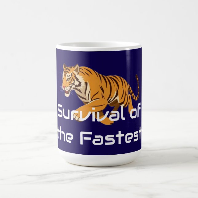 Tiger – Survival of the Fastest Coffee Mug (Center)