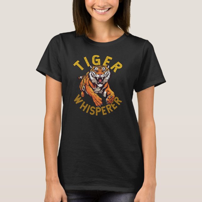 Tiger whisperer, wild animal T-Shirt (Front)
