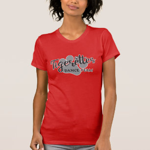 Tigerettes - Sports / Dance Team Name / Logo T-Shirt
