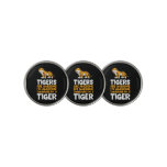 Tigers Are Awesome. I&#39;m Awesome Therefore I&#39;m a Ti Golf Ball Marker