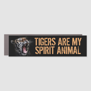 Tigers Are My Spirit Animal Tiger Lover Car Magnet