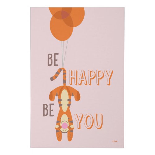 Tigger  Be Happy Be You Quote Faux Canvas Print