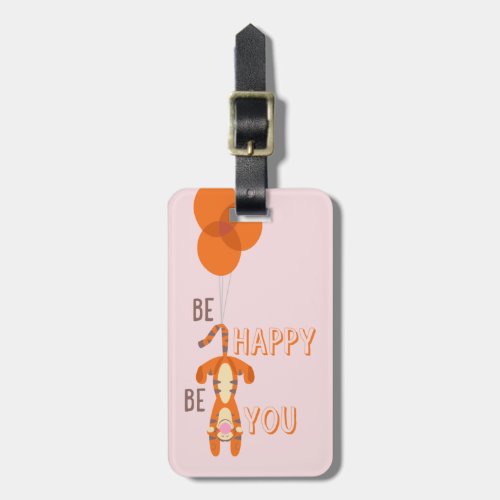 Tigger  Be Happy Be You Quote Luggage Tag