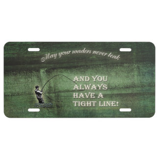 Tight line | waders never leak, Fly fishing wish License Plate