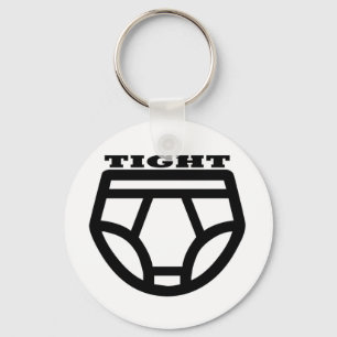 TIGHT - Tighty Whities Keychain