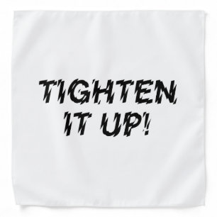 TIGHTEN IT UP! BANDANA